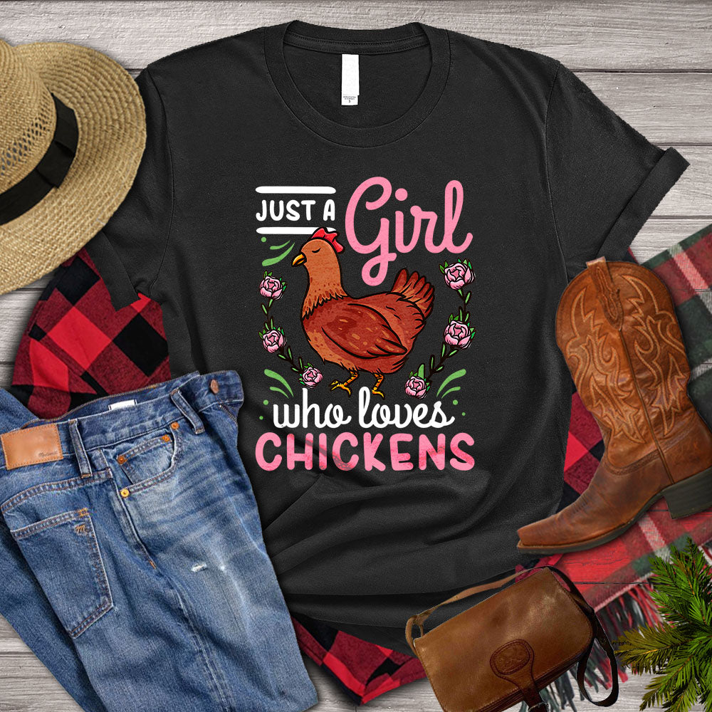 Chicken T-shirt, Just A Girl Who Loves Chickens, Flower Chicken Lover, Farming Lover Gift, Farmer Shirt