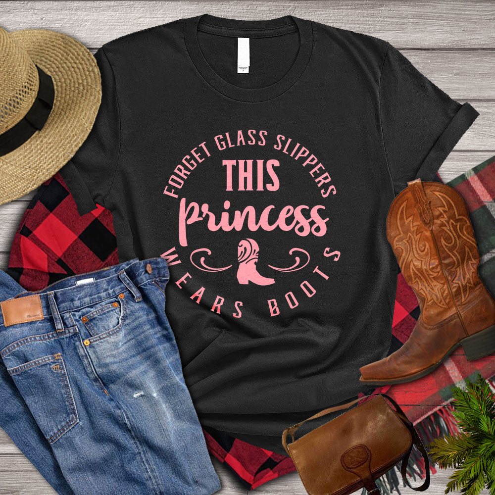 Barrel Racing T-shirt, Forget Glass Slippers This Princess Wears Boots, Rodeo Shirt, Cowgirl T- shirt