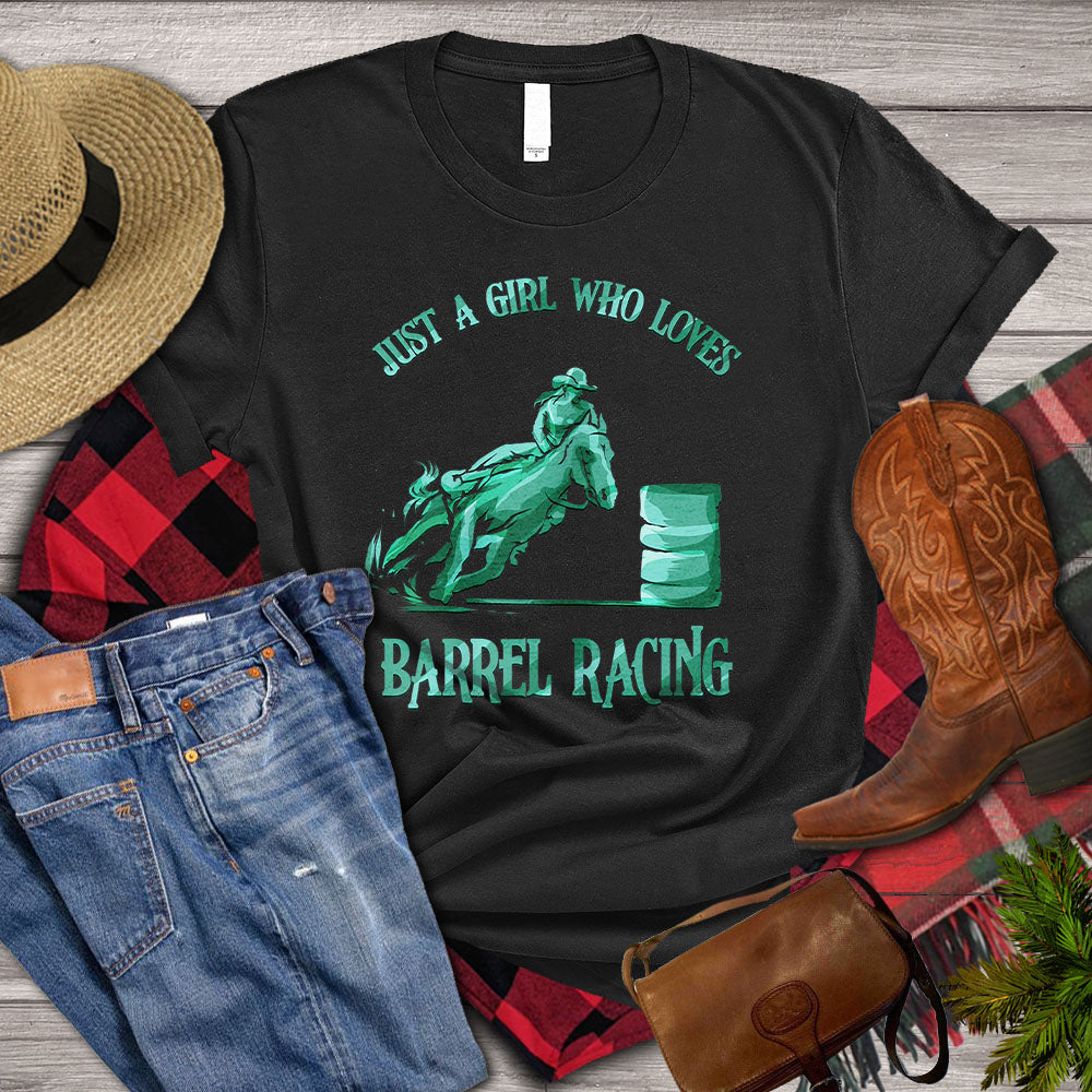Barrel Racing T-shirt, Just A Girl Who Loves Barrel Racing, Cowgirl T- shirt, Rodeo Shirt