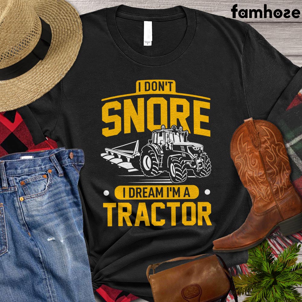 Tractor T-shirt, I Don't Snore I Dream I'm A Tractor, Tractor Life, Tractor Lover Gift, Tractor Farmer Shirt, Farming Lover Gift, Farmer Premium T-shirt