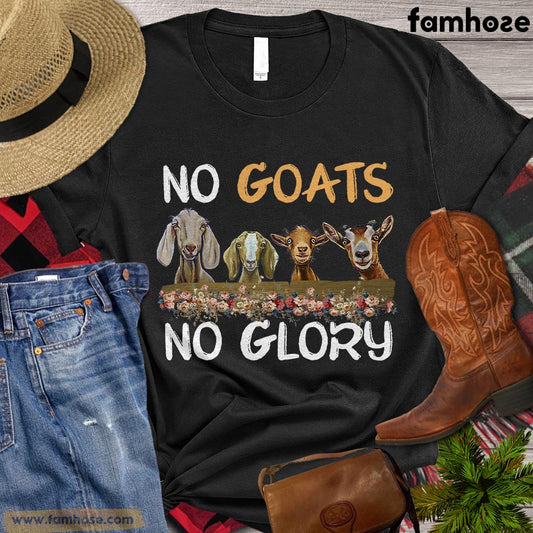 Funny Goat T-shirt, No Goats No Glory, Gift For Goat Lovers, Women Goat Tees, Goat Shirt