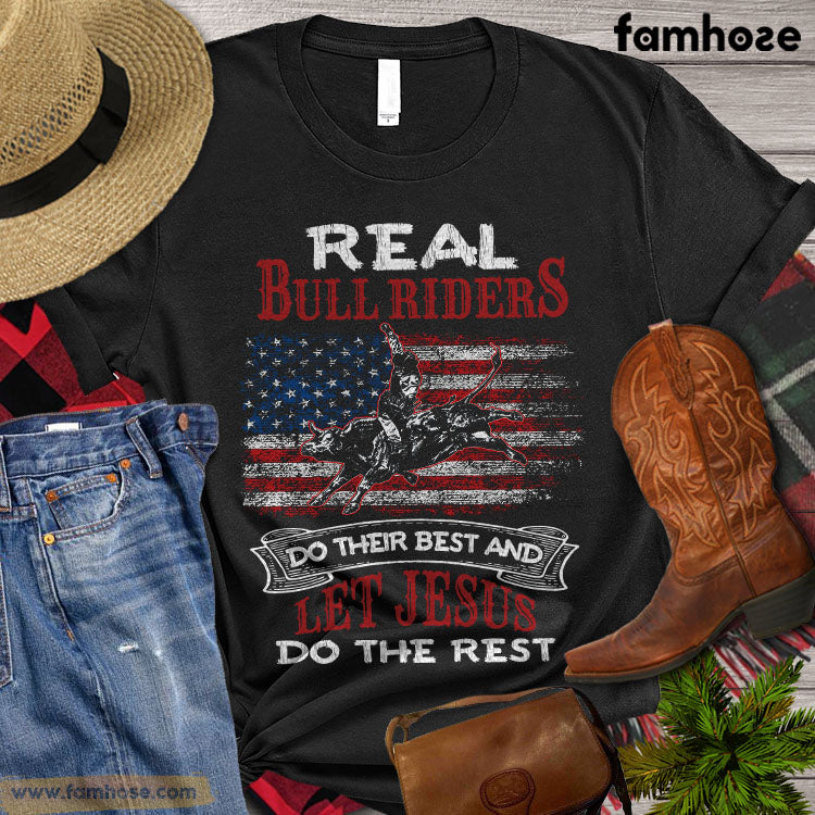 Bull Riders Valentine T-shirt, Real Bull Riders Do Their Best And Let Jesus Do The Rest, Bull Riders Lover Gift, Vintage America Flag Bull Rider T-shirt, Bull Rider Premium T-shirt