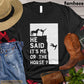 Funny Horse T-shirt, He Said It's Me Or The Horse, Women Horse Shirt, Horse Life, Horse Lover Gift, Horse Premium T-shirt
