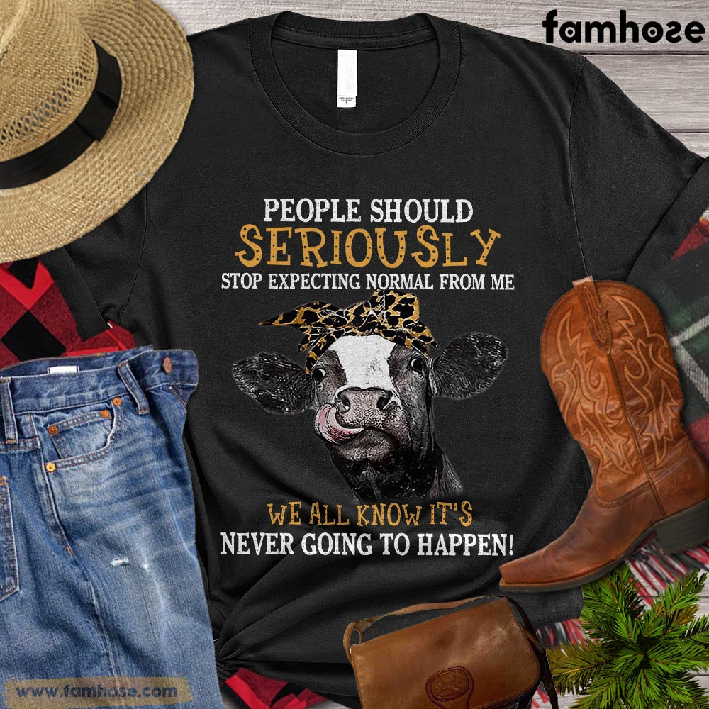 Cow T-shirt, People Should Seriously Stop Expecting Normal From Me, Gift For Cow Lovers, Cow Shirt, Cow Tees