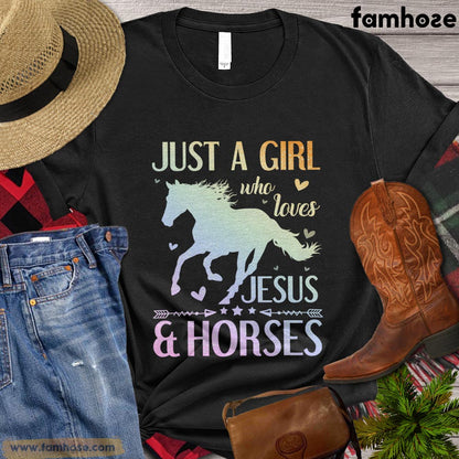 Cute Horse T-shirt, Just A Girl Who Loves Jesus And Horses Gift For Horse Lovers, Horse Riders, Equestrians