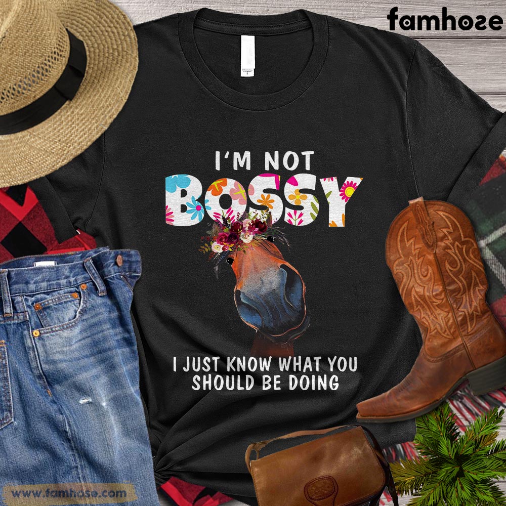 Funny Horse T-shirt, I'm Not Bossy I Just Know What You Should Be Doing Gift For Horse Lovers, Horse Riders, Equestrians