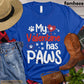 Valentine's Day Dog T-shirt, My Valentine Has Paws Apparel Gift For Dog Lovers, Dog Tees
