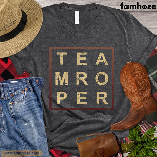Team Roping T-shirt, Team Roper Gift For Team Roping Lovers, Horse Riders, Equestrians