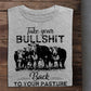 Funny Cow T-shirt, Take Your Bullshit Back To Your Pasture, Gift For Cow Lovers, Cow Tees