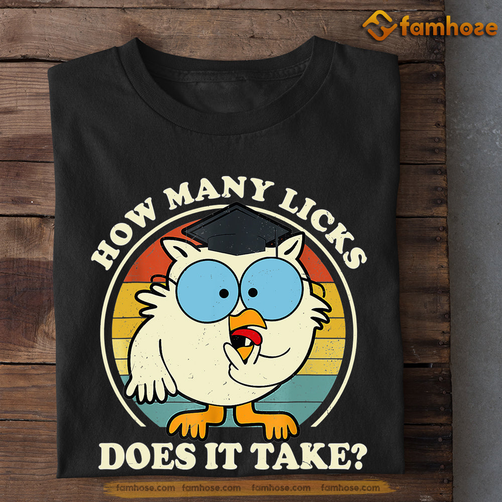 Cool Owl T-shirt, How Many Licks Does It Take Owl Gift For Owl Lovers, Owl Owners, Owl Tees